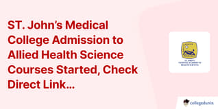 ST. John’s Medical College Admission to Allied Health Science Courses Started, Check Direct Link